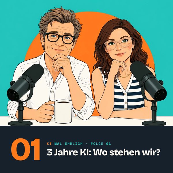 Folgencover 01: Auftaktfolge – 3 Jahre KI: Wo stehen wir?