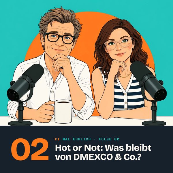 Folgencover 02: Hot or Not? Welche KI-Takes lassen sich von dmexco und Co wirklich mitnehmen?